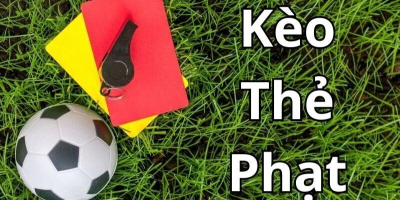 Cách bắt kèo thẻ phạt châu Âu chính xác